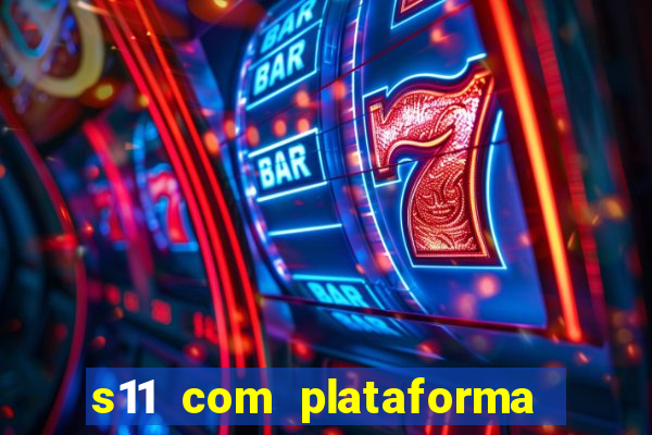 s11 com plataforma de jogos